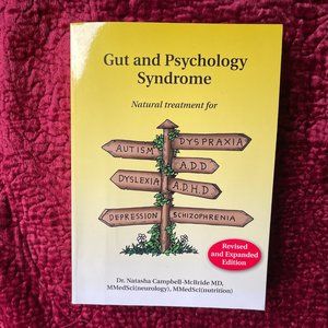 Gut and Psychology Syndrome by Dr. Natasha Campbell-McBride